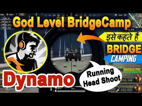 DYNAMO GAMING - GOD LEVEL BRIDGE CAMPING- RUNNING HEADSHOT || Dynamo Gaming