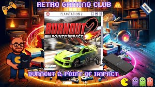 Burnout 2: Point of Impact | PS2 | Crash Mode Mayhem & High-Speed Racing! 🚗💥🔥|Review & Gameplay