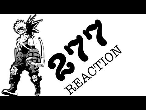 AN INNER STRUGGLE?! - My Hero Academia Chapter 277 REACTION