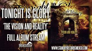 Tonight is Glory - The Vision and Reality (Full Album)