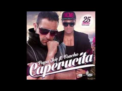 Papa Joe Feat  Foncho - Caperucita