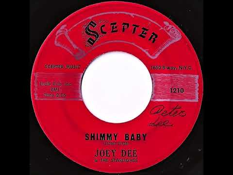 Joey Dee & The Starlights- Shimmy Baby