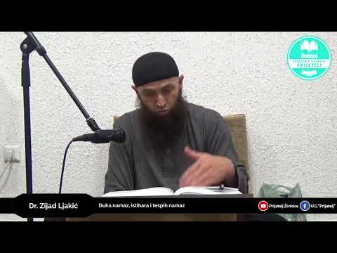 Duha namaz, istihara i tespih namaz - Dr. Zijad Ljakić