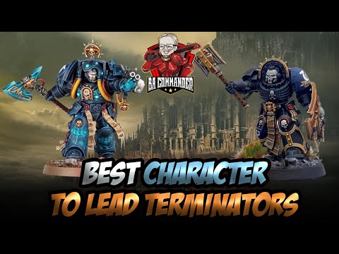 Terminators & Who to Lead them? (Blood Angels 40k)