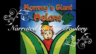 Mommy’s Giant Melons