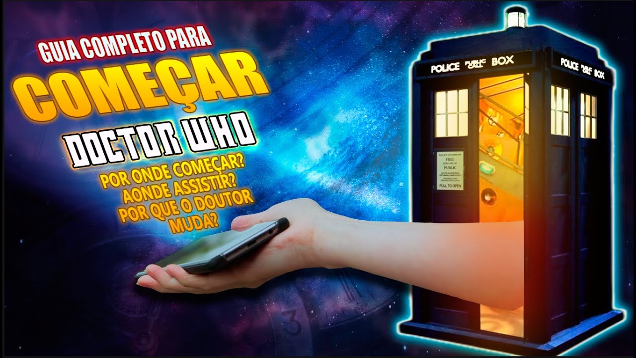 COMO E POR ONDE COMECAR ASSISTIR DOCTOR WHO - SEM SPOILER (Atualizado 2022)
