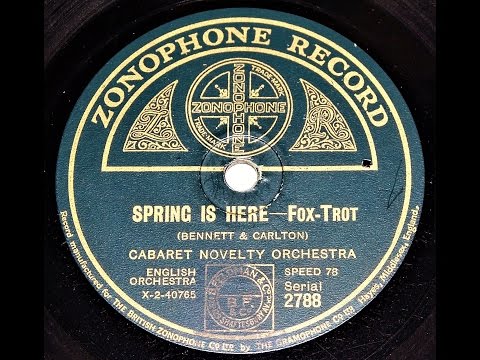 Spring Is Here - Cabaret Novelty Orchestra (1926)