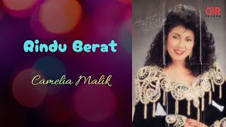 Download lagu Camelia Malik - Rindu berat mp3