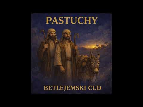 Pastuchy - Betlejemski Cud (prod. Pastuchy)