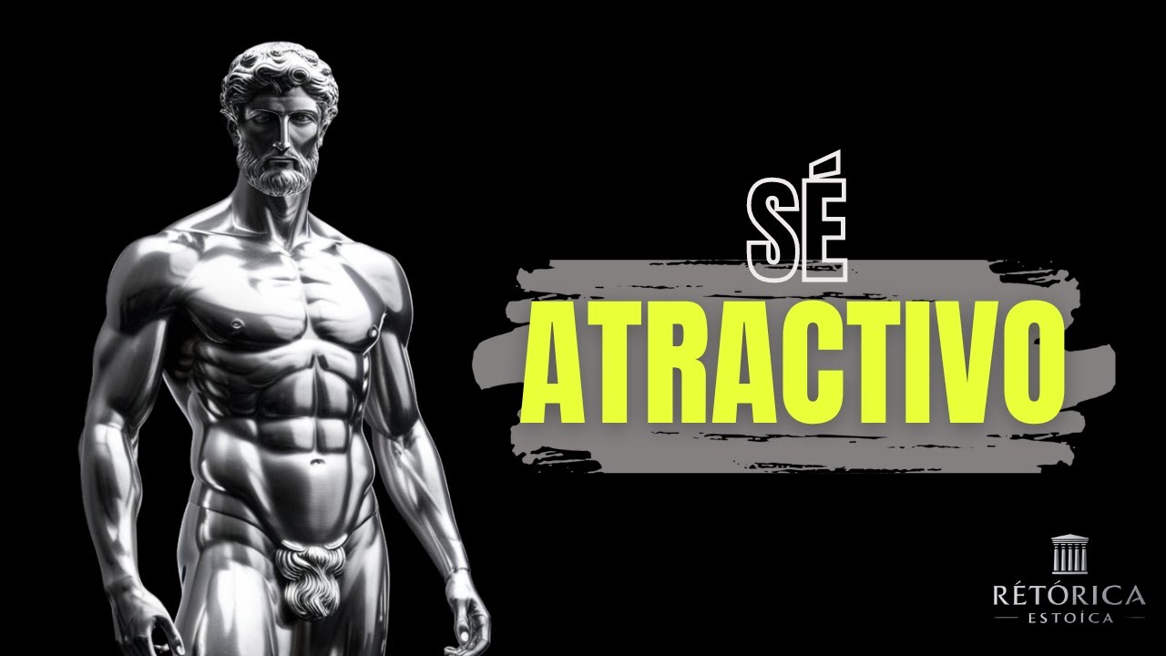 7 Hábitos Estoicos para Ser Atractivo Sin Decir una Palabra | Filosofía Estoica Motivacional