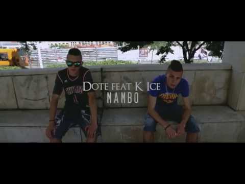 Dote&k-ice - "MAMBO" (Street Video)
