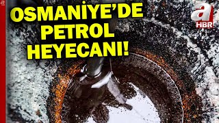 Osmaniye'de heyecanlı petrol bekleyişi! 60 yıl önce kapatılmıştı... | 
