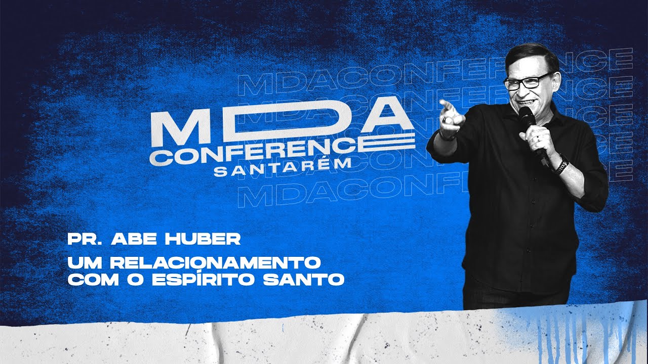Pr. Abe Huber - Relacionamento com o Espírito Santo