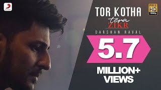 Tor Kotha - Darshan Raval  Tera Zikr  Bengali Vers