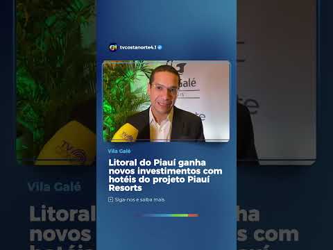 #LuísCorreia #VilaGalé #Turismo #LitoralDoPiauí #Piauí #Investimentos #TVCostaNorte