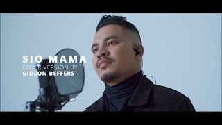 Download lagu GIDEON BEFFERS - SIO MAMA (Cover) mp3 Download lagu GIDEON BEFFERS - SIO MAMA (Cover) mp3
