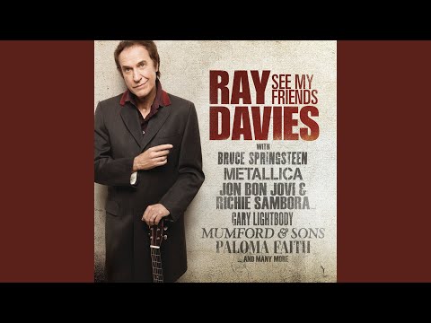 Tired Of Waiting For You With Gary Lightbody - Ray Davies