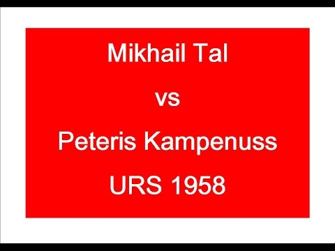 Mikhail Tal vs Peteris Kampenuss - 1958