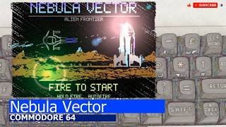 Commodore 64 -=Nebula Vecto=-/🤖AI