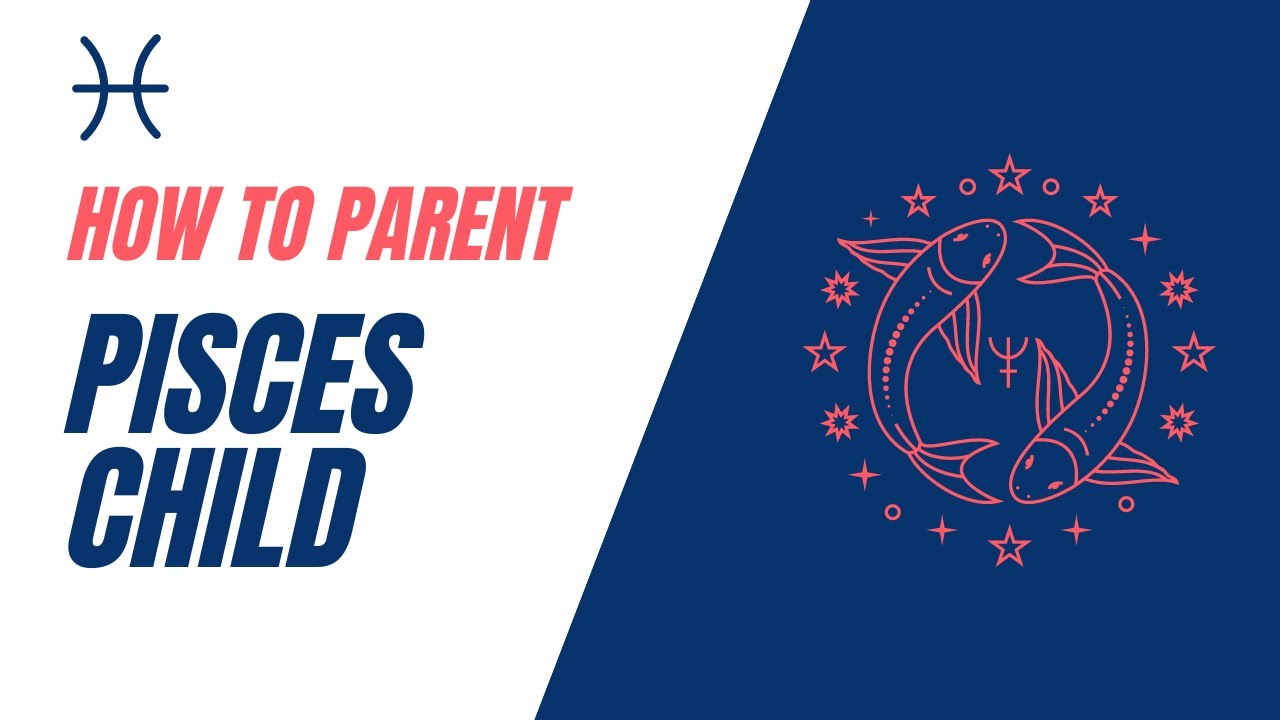 How to Parent the Pisces Child (and Reparent the Pisces Adult)