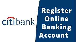 How to Register for Citibank Online Banking