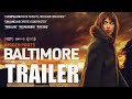 BALTIMORE Official Trailer 2024 Imogen Poots Thriller