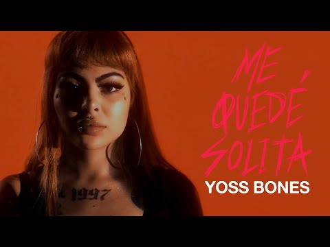 Yoss Bones "Me Quede Solita" (Lyric Video)