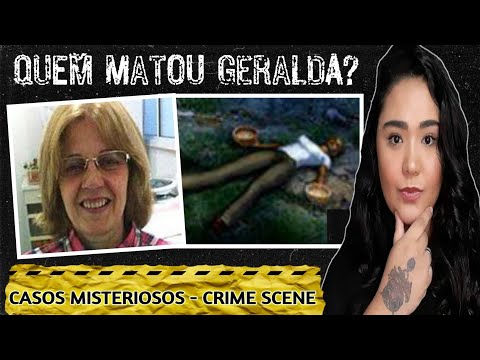 CASO: GERALDA GUABIRABA  | MORTA EM UM RITUAL DE MAGIA?