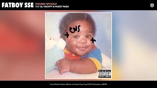 Fatboy SSE - Found Myself (Remix) (Audio) (feat. Lil Yachty & Fuzzy Fazu)