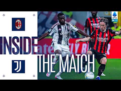 Behind the Scenes of Milan-Juventus | Inside the Match | Serie A 2025/26