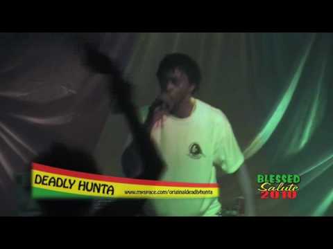 DEADLY HUNTA Live @ Blessed Salute - Talk out Loud