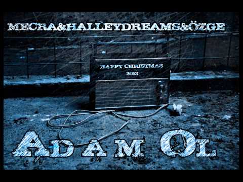 Mecra & HalleyDreams & Özge   Adam Ol