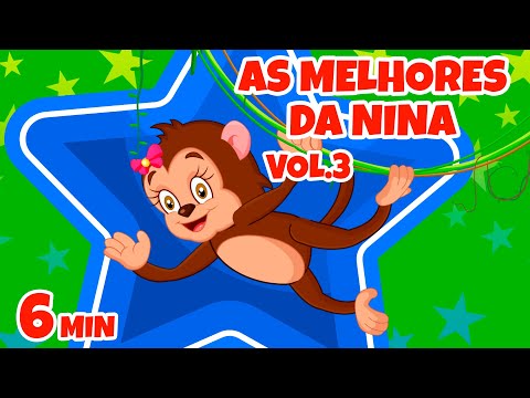 As Melhores da Nina Vol. 3 - Giramille 6 min | Desenho Animado Musical