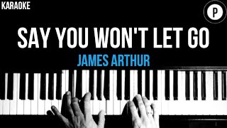 James Arthur - Say You Won't Let Go Karaoke SLOWER Acoustic Piano Instrumental Cover Lyrics James Arthur - Say You Won't Let Go Karaoke SLOWER Acoustic Piano Instrumental Cover Lyrics