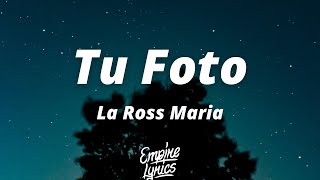 La Ross Maria - Tu Foto (Letra/Lyrics)