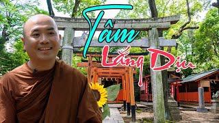 Lắng dịu cùng TÂM - sư Minh Niệm | Nghe Để Thấm