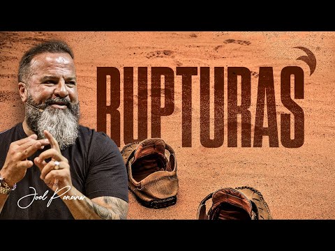 Rupturas | Discipulado Rompendo Limites | Joel Pereira