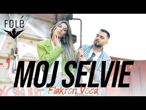 Flakron Voca - Moj Selvie (Prod. By Blerim Haziri)
