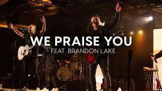 Matt Redman - We Praise You (Official Live Video)