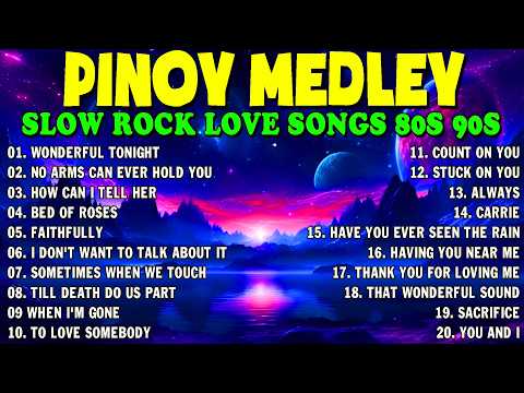 Slow Rock Medley Collection 💖 Nonstop Slow Rock Love Songs 80s 90s 💖 Mga Lumang Tugtugin Noong 90s