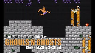 [Sega Master System] - GHOULS'N GHOSTS (Capcom) SHORT