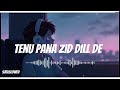 Sadi Sun Harsh Nussi Tenu Pauna Zid Dill Di SJRxSlOWED Full Viral Song ️