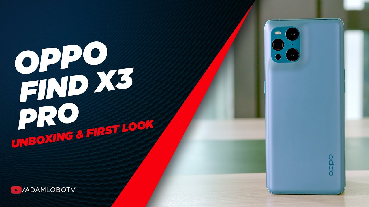 Oppo Find X3 Pro Unboxing & First Impressions: Another Best Of It's Class Display!