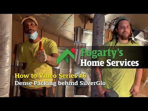 Fogarty's Home Services - How To Video #6 - Dense Packing behind SilverGlo