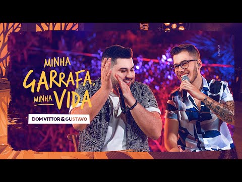 Dom Vittor e Gustavo - Minha Garrafa, Minha Vida ( DVD - Do Zero)