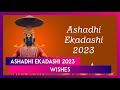 Ashadhi Ekadashi 2023 Wishes Messages And Images To Share And Celebrate The Auspicious Day