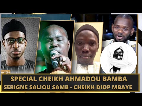 CHEIKH AHMADOU BAMBA  AK EL HADJ PAPE CHEIKH DIALLO - INVITES SERIGNE SALIOU SAMB -CHEIKH DIOP MBAYE
