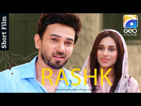 Rashk | Short Film | Mishaal - Ali Ansari - Mizna | Geo Films