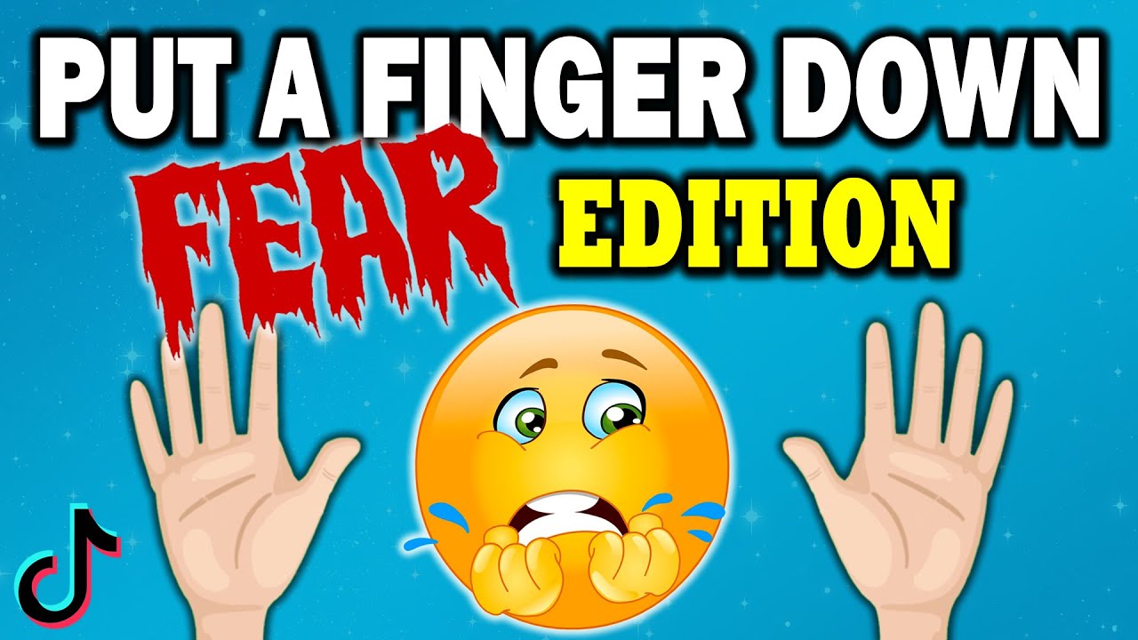 Put a Finger Down | SCARED EDITION