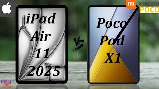 iPad Air 11 2025 vs Poco Pad X1 Which ONE is BEST ?